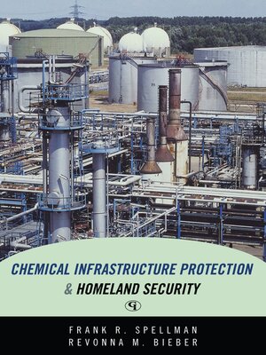 cover image of Chemical Infrastructure Protection and Homeland Security